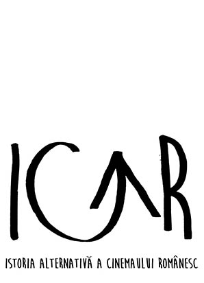 ICAR - Istoria alternativa a cinema-ului romanesc