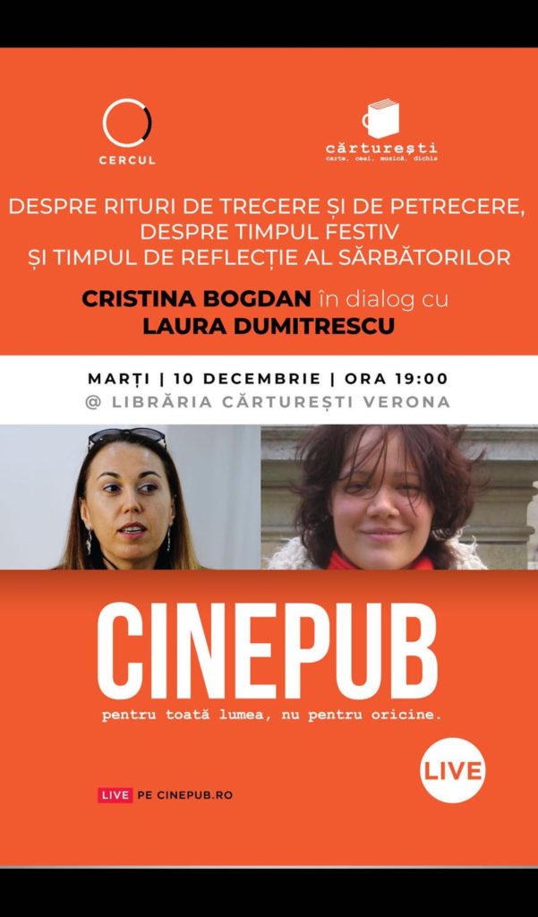 Cristina Bogdan in dialog cu Laura Dumitrescu - despre timpul festiv si timpul de reflectie - CINEPUB Live & Cercul