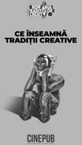 Traditii creative - documentar CINEPUB
