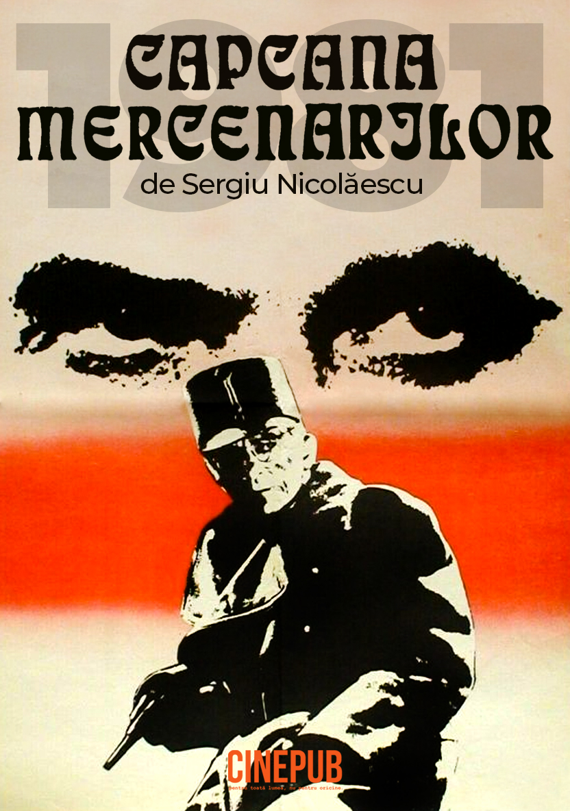 Capcana Mercenarilor - 1981 - de Sergiu NIcolaescu - film istoric online pe CINEPUB
