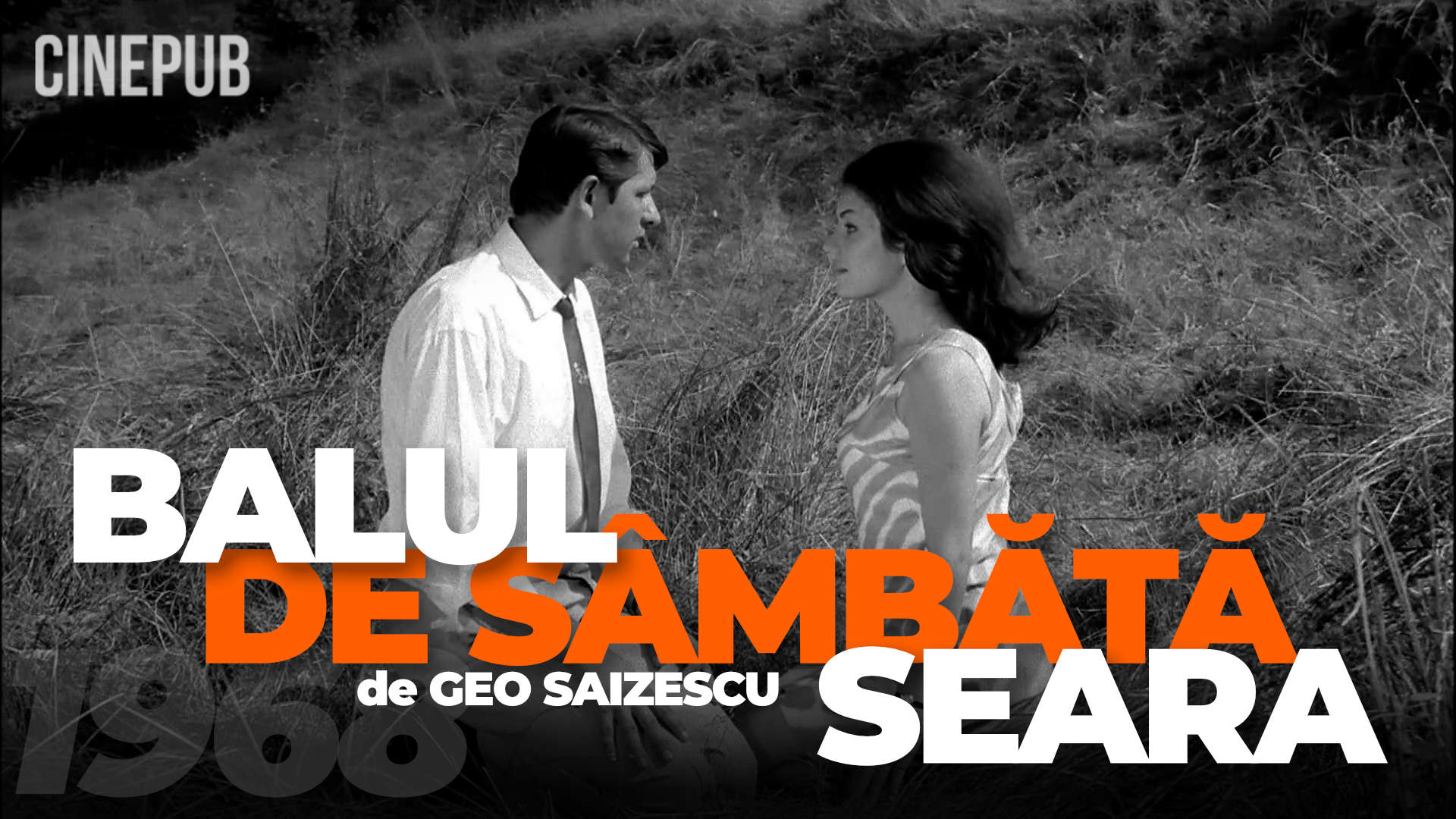 Balul de sambata seara (1968) de Geo Saizescu - film comedie online pe CINEPUB Balul de sambata seara (1968) de Geo Saizescu - film comedie online pe CINEPUB
