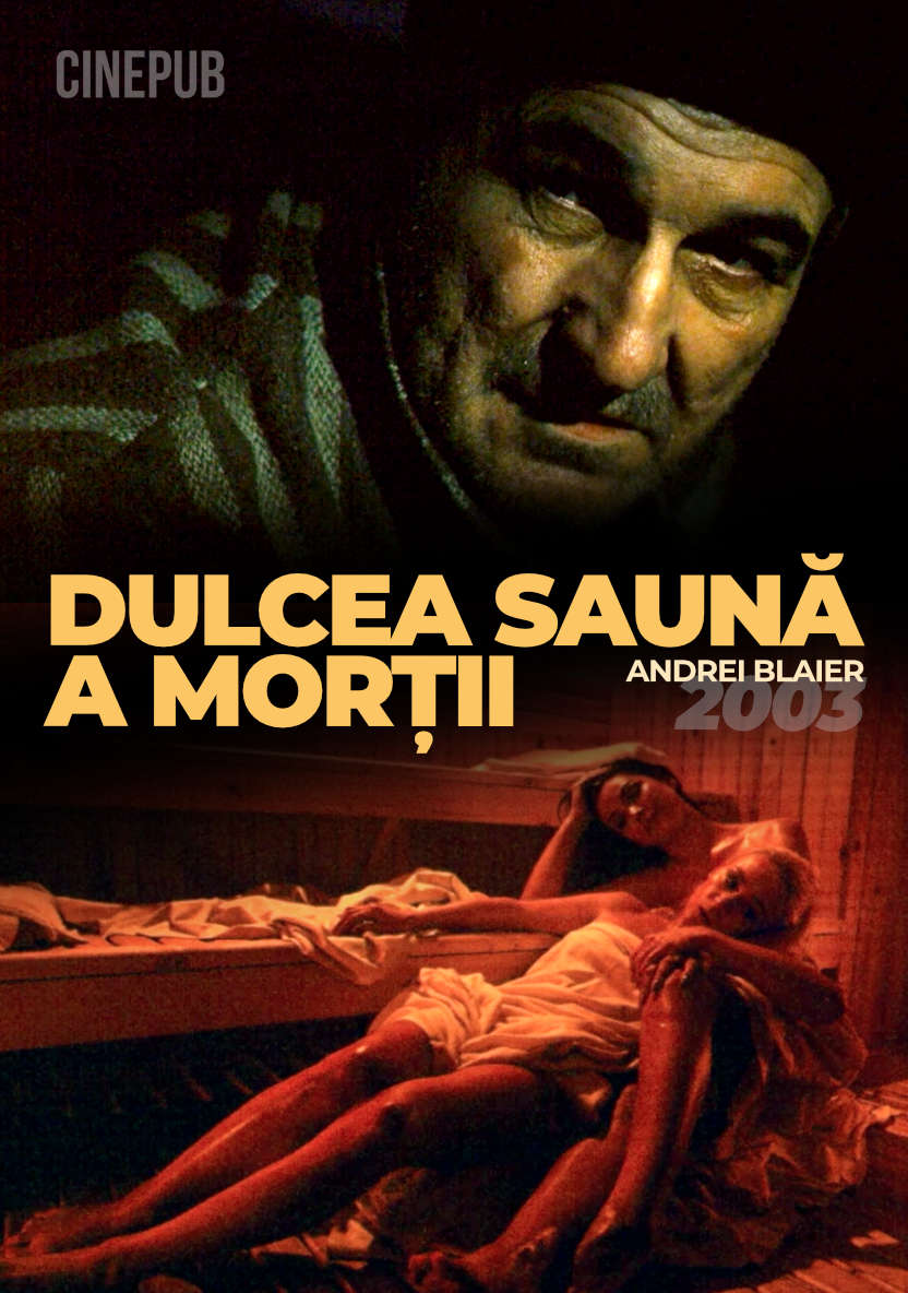 Dulcea saună a morții (2003) de Andrei Blaier - film dramă online pe CINEPUB