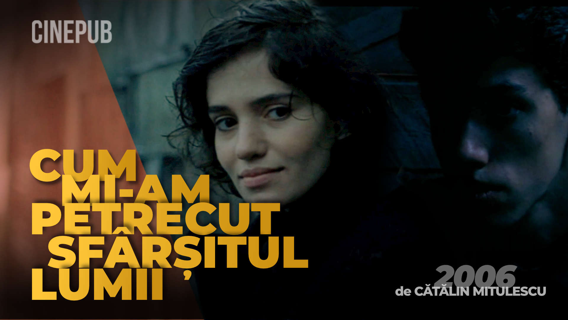 Cum mi-am petrecut sfarsitul lumii (2006) de Catalin Mitulescu - film drama online pe CINEPUB