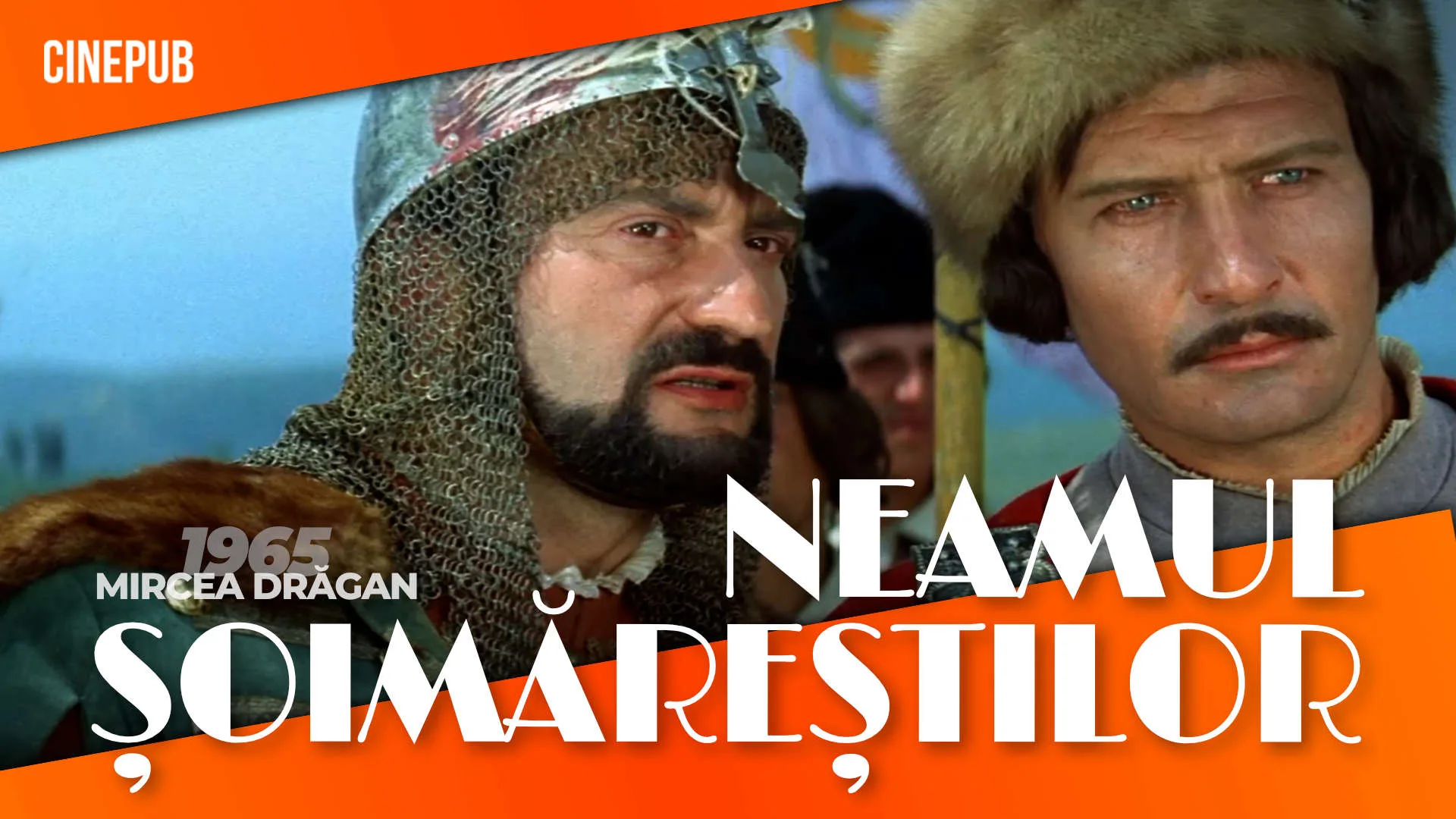 Neamul Șoimăreștilor (1965) de Mircea Drăgan - film istoric online pe CINEPUB